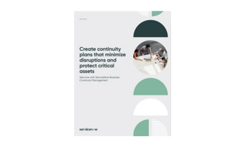 Create continuity plans that minimize disruptions and protect critical assets