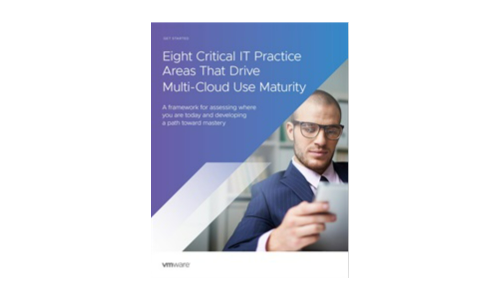 Eight Critical Practice Areas That Drive Multi-Cloud Use Maturity